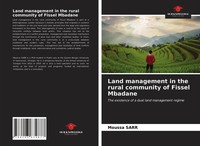 Land Management In The Rural Community Of Fissel Mbadane Moussa Sarr Taschenbuch
