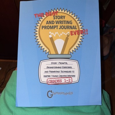 Best Story and Writing Prompt Journal Ever, Grades 1-2 : Story Prompts,...