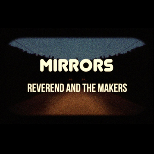 Reverend and the Makers Mirrors (CD) Album