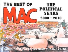 The Best of Mac: The Political Years 2000 - 2010 by McMurtry, Stan