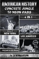 American History 4-In-1 History Of New York, Los Angeles, Chicago & Las Vegas