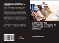Exploitation Des ColéOptèRes Et Moyens De Subsistance Ruraux Au Cameroun Muafor