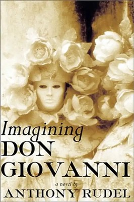Imagining Don Giovanni - Rudel, Anthony J.