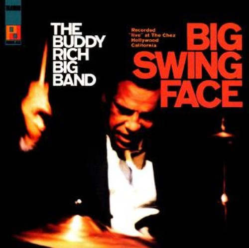 Big Swing Face by Buddy Rich Big Band [Audio CD]