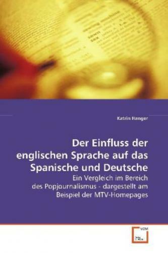 Thumbnail - Der Einfluss Der Englischen Sprache Auf Das Spanische Und Deutsche Ein