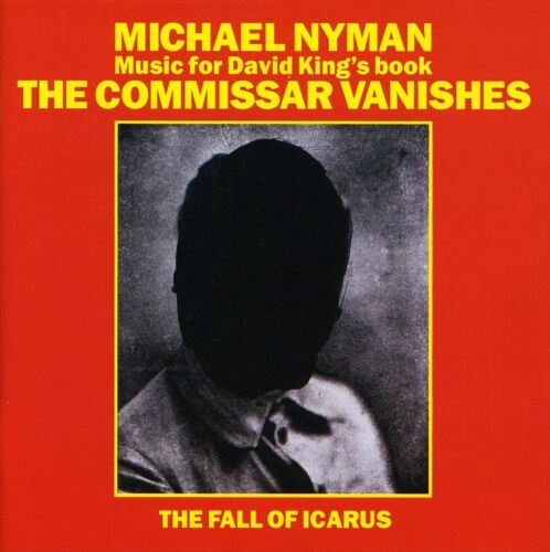 MICHAEL NYMAN - THE COMMISSAR VANISHES: THE FALL OF ICARUS NEW CD - Photo 1/1