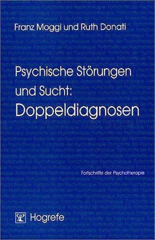 Thumbnail - Psychische Störungen Und Sucht: Doppeldiagnosen | Ruth Donati (u. A.)