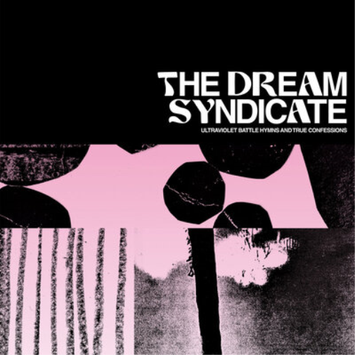The Dream Syndicate Ultraviolet Battle Hymns and True Confessions (CD) Album