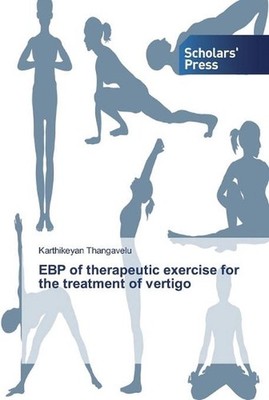 EBP of therapeutic exercise for the treatment of vertigo by Karthikeyan Thangave