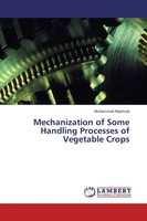 Mechanization Of Some Handling Processes Of Vegetable Crops Muhammad Mayhoub