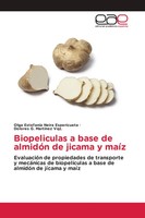 Olga EstefaníA Neira Espericueta (U. A.) | Biopeliculas A Base De AlmidóN De...