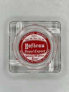 1920’s 30’s ? Homestead Pa Brewery Hofbrau Royal Export Beer Glass Ashtray