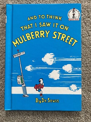 And To Think That I Saw It on Mulberry Street - Dr. Seuss - Hardcover