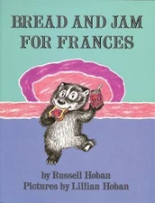 Bread and Jam for Frances (Litlinks) by Russell Hoban