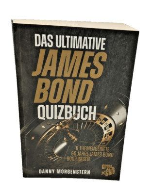 Das ultimative James Bond Quizbuch 6 Themengebiete, 60 Jahre Ausstellungsstück #