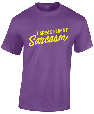 ICH SPRECHE FLIESSEND SARKASMUS HERREN T-SHIRT LUSTIG WITZ BEDRUCKT SPRUCH WITZ SARKASTISCH
