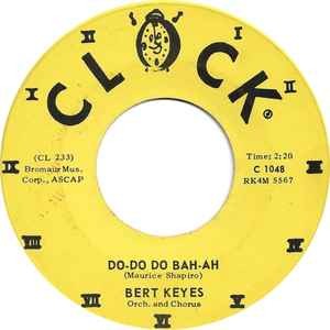 Bert Keyes - Do-Do Do Bah-Ah / Lady In My Heart - Used Vinyl Record 7 - G8100z