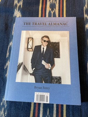 The Travel Almanac Autumn/Winter 2014 Bryan Ferry Alejandro Jodorowsky