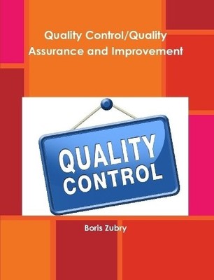 Boris Zubry Quality Control/Quality Assurance and Improvement (Taschenbuch)