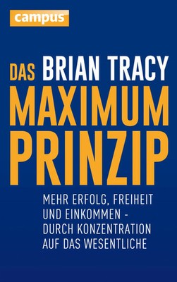 Das Maximum-Prinzip | Brian Tracy | Buch | 224 S. | Deutsch | 2016