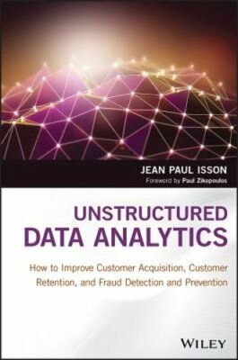Unstructured Data Analytics: How to Improve Customer Acquisition, Customer: New