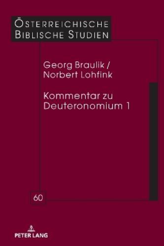 Georg Braulik Norbert Lohfink Kommentar Zu Deuteronomium 1 (Copertina rigida)