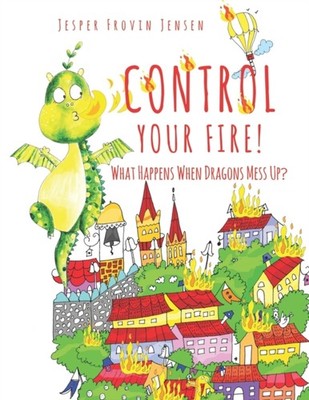 Subasinghe - Control Your Fire!  What Happens When Dragons Mess Up - N - P555z