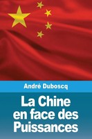 La Chine En Face Des Puissances André Duboscq Taschenbuch FranzöSisch 2024