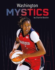 Charlie Beattie Washington Mystics (Hardback) WNBA Teams (UK IMPORT)