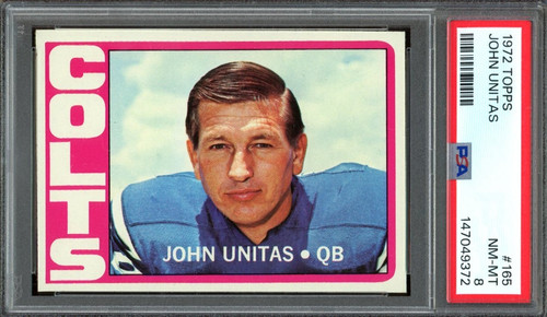 1972 TOPPS #165 JOHNNY UNITAS PSA 8 COLTS HOF [G372]