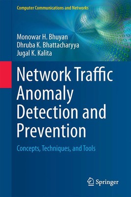 Monowar H. Bhuyan (u. a.) | Network Traffic Anomaly Detection and Prevention