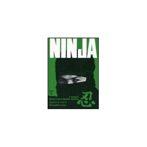 Libri Hayes Stephen K. - Ninja #06 - Immagine 3