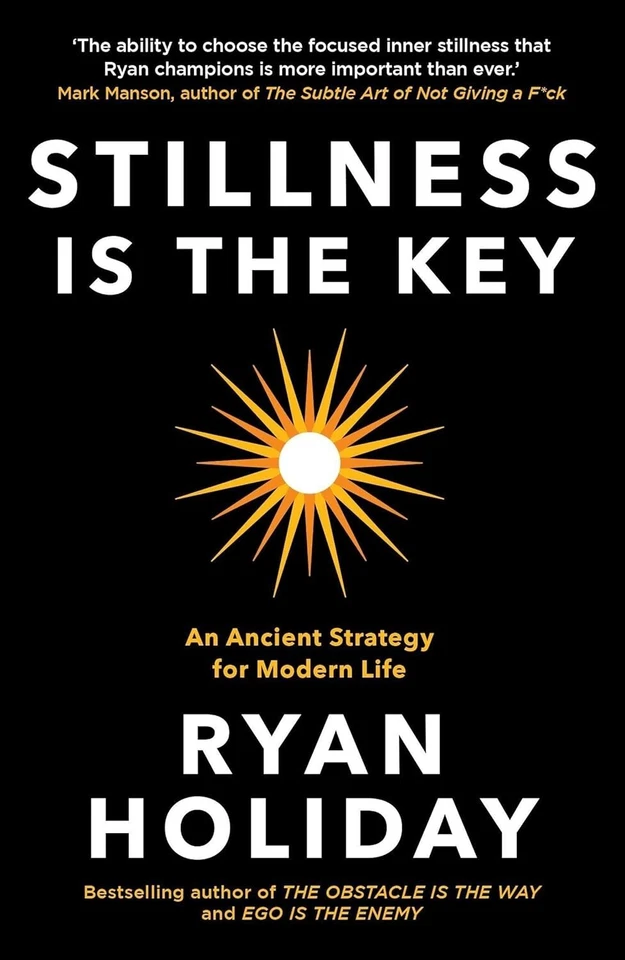 STILLNESS IS THE KEY by Ryan Holiday (English, Paperback) Brand New Book - Image 2 of 4