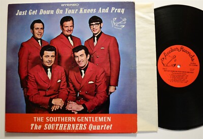 GOSPEL LP Southerners Quartet (NC) Just Get Down on Your Knees and Pray Anchor 