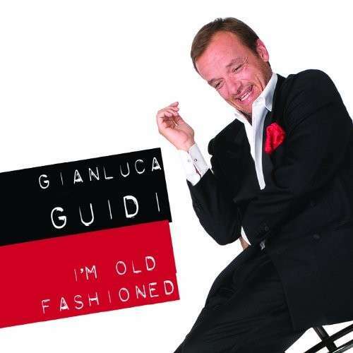 I'm Old Fashioned - Gianluca Guidi CD LUCKY PLANETS