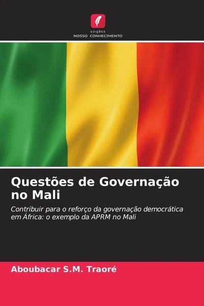 Aboubacar S. M. Traoré | QuestõEs De GovernaçãO No Mali | Taschenbuch (2023)-image