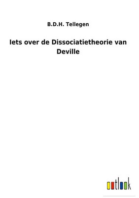B. D. H. Tellegen | Iets over de Dissociatietheorie van Deville | Buch (2022)