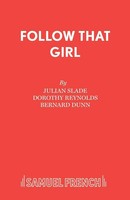 Follow That Girl Julian Slade Taschenbuch Kartoniert / Broschiert Englisch 2015