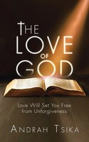 Andrah Tsika | The Love Of God | Taschenbuch | Englisch (2015) | AuthorHouse