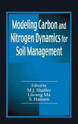 Modeling Carbon and Nitrogen Dynamics for Soil Management by Soren Hansen (Engli