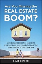Are You Missing the Real Estate Boom? : Why Home Values and Other