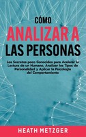 Heath Metzger | CóMo Analizar A Las Personas | Buch | Spanisch (2020) | Gebunden