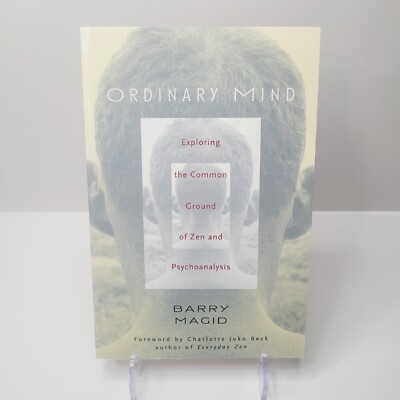 Ordinary Mind : Exploring the Common Ground of Zen and Psychoanalysis Like New