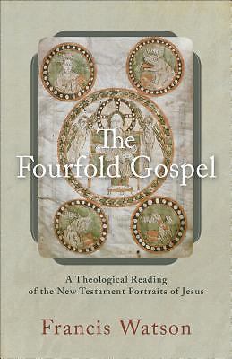 The Fourfold Gospel: A Theological Reading of the New Testament ...  (Paperback)