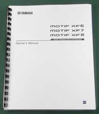 Yamaha Motif XF6 / XF7 / XF8 Owner's Manual: Comb Bound with Protective Covers!