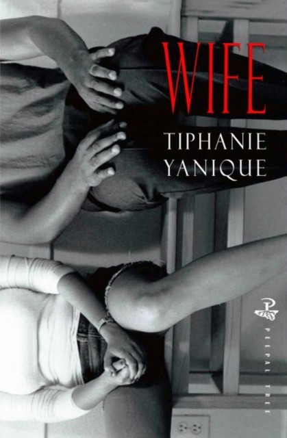 Wife by Tiphanie Yanique PAPERBACK 9781845232948