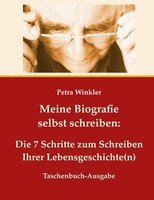 Meine Biografie Selbst Schreiben ~ Petra Winkler ~ 9783743114012