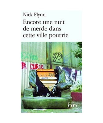 Encore Une Nuit de Merd, Nick Flynn