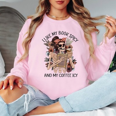 I Like My Book Spicy And My Coffee Icy Damen Sweatshirt Lesen Damen Pullover