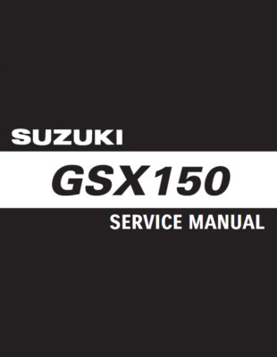 SUZUKI GSX150 サービスマニュアル GSX150 SUZUKI SERVICE MANUAL | eBay